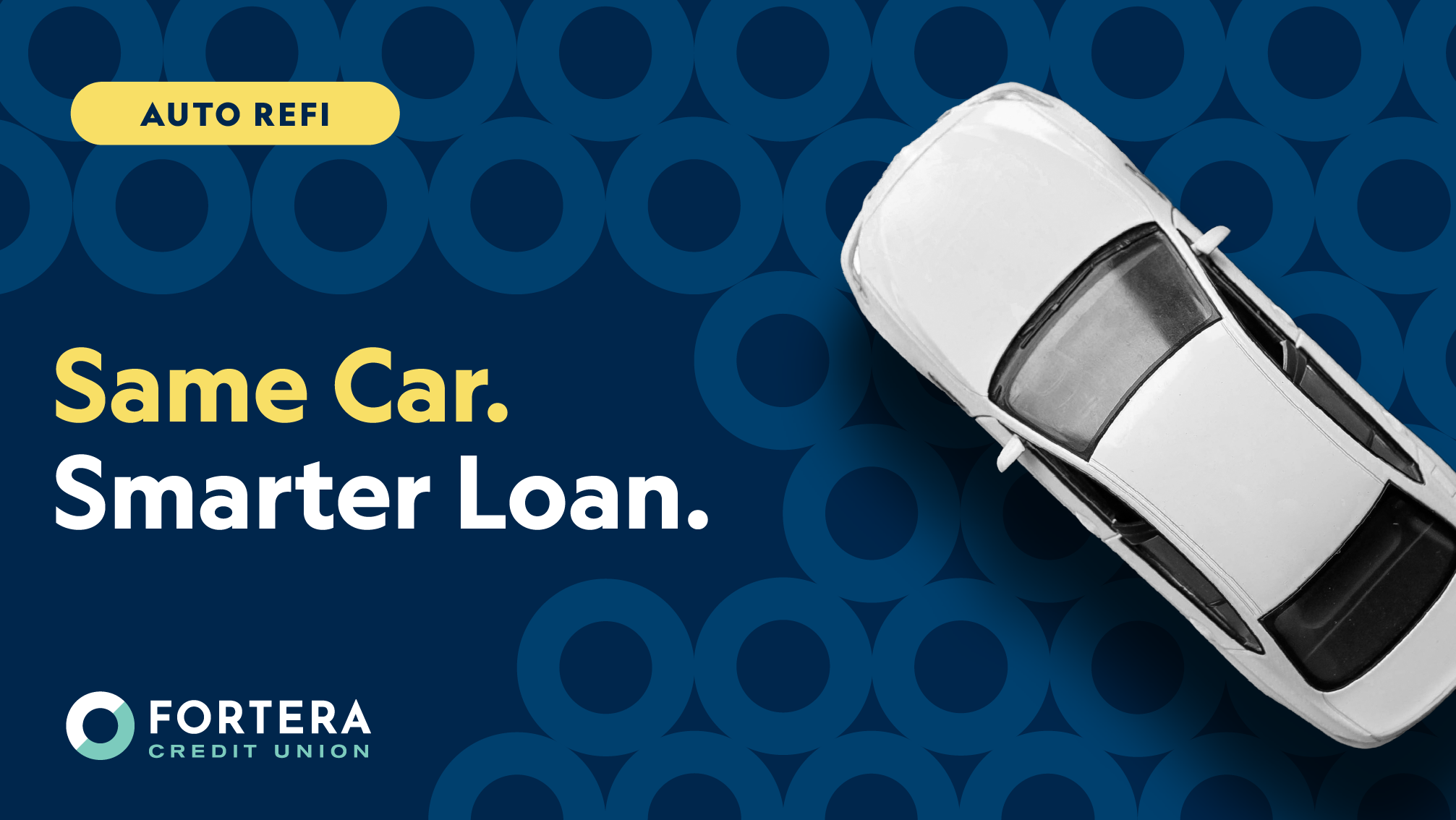 Fortera Credit Union same car smarter loan.
